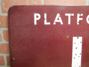 PLATFORM 1 Original Old Porcelain Train Station RailRoad Subway Sign RR Ad