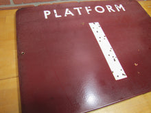 Load image into Gallery viewer, PLATFORM 1 Original Old Porcelain Train Station RailRoad Subway Sign RR Ad

