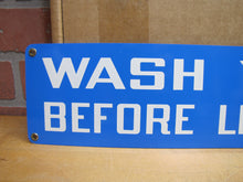 Load image into Gallery viewer, WASH YOUR HANDS BEFORE LEAVING THIS ROOM Original Old Stonehouse Sign 4x24 NOS
