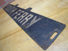 Load image into Gallery viewer, SOUTH FERRY NY Orig Old 2 Sided Metal Subway Street Stop Sign Shelter Island
