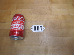 OUT Original Old Porcelain Black & White Small Sign Bowed Shelved Letters