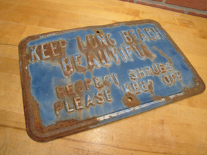 KEEP LONG BEACH BEAUTIFUL RESPECT SHRUBS PLEASE KEEP OFF Original Old Ad Sign