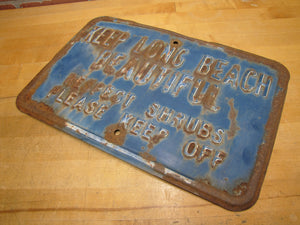 KEEP LONG BEACH BEAUTIFUL RESPECT SHRUBS PLEASE KEEP OFF Original Old Ad Sign