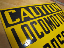 Load image into Gallery viewer, CAUTION LOCOMOTIVE CROSSING Original Old Porcelain Sign Train Station Railroad

