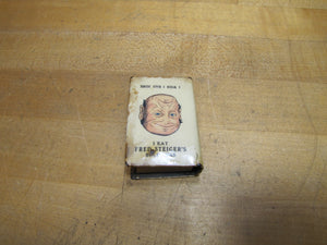 I EAT FRED STEIGER'S BOLOGNAS BROOKLYN NY Old Advertising Matchbook Holder