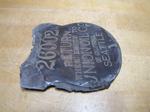 RETURN WHEN EMPTY TO UNION OIL Co OF CALIFORNIA SEATTLE Old Gas Oil Can Ad Sign Nameplate