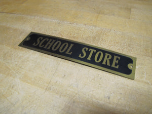 SCHOOL STORE Old Brass & Black Advertising Sign High College University Ad
