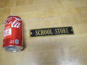 SCHOOL STORE Old Brass & Black Advertising Sign High College University Ad