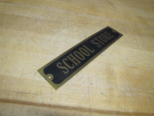 Load image into Gallery viewer, SCHOOL STORE Old Brass &amp; Black Advertising Sign High College University Ad

