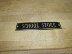 SCHOOL STORE Old Brass & Black Advertising Sign High College University Ad