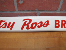 Load image into Gallery viewer, BETSY ROSS BREAD Old Double Sided Embossed Metal Country Store Doorpush Ad Sign
