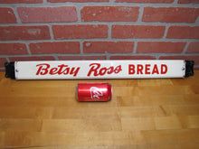 Load image into Gallery viewer, BETSY ROSS BREAD Old Double Sided Embossed Metal Country Store Doorpush Ad Sign
