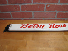 Load image into Gallery viewer, BETSY ROSS BREAD Old Double Sided Embossed Metal Country Store Doorpush Ad Sign
