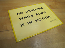 Load image into Gallery viewer, NO DRINKING WHILE ROOM IS IN MOTION Old Bar Pub Tavern Sign ABERCROMBIE &amp; FITCH Co England
