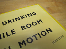 Load image into Gallery viewer, NO DRINKING WHILE ROOM IS IN MOTION Old Bar Pub Tavern Sign ABERCROMBIE &amp; FITCH Co England
