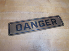 Load image into Gallery viewer, DANGER Original Old Brass &amp; Black Safety Advertising Sign Industrial Shop
