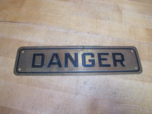 Load image into Gallery viewer, DANGER Original Old Brass &amp; Black Safety Advertising Sign Industrial Shop
