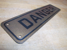 Load image into Gallery viewer, DANGER Original Old Brass &amp; Black Safety Advertising Sign Industrial Shop
