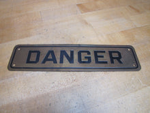 Load image into Gallery viewer, DANGER Original Old Brass &amp; Black Safety Advertising Sign Industrial Shop
