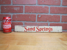 Load image into Gallery viewer, SAND SPRINGS Old Soda Drink Store Display Rack Advertising Sign Doorpush Metal
