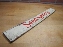 Load image into Gallery viewer, SAND SPRINGS Old Soda Drink Store Display Rack Advertising Sign Doorpush Metal
