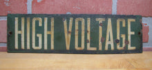 Load image into Gallery viewer, HIGH VOLTAGE Original Old Porcelain Safety Advertising Sign Green &amp; White
