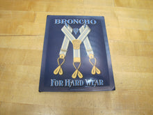 Load image into Gallery viewer, BRONCHO BUSTER BRACE OHIO SUSPENDER Co Antique Advertising Sign Whitehead &amp; Hoag
