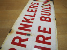 Load image into Gallery viewer, SPRINKLERS IN ENTIRE BUILDING Original Old Porcelain Fire Safety Ad Sign Patina
