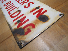 Load image into Gallery viewer, SPRINKLERS IN ENTIRE BUILDING Original Old Porcelain Fire Safety Ad Sign Patina
