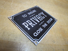 Load image into Gallery viewer, TO INSURE PRIVACY CLOSE THE DOOR PAY TOILET BATHROOM Original Sign Gas Station
