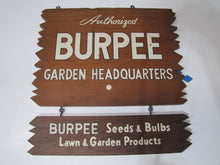 Load image into Gallery viewer, BURPEE SEEDS &amp; BULBS LAWN &amp; GARDEN PRODUCTS HEADQUATERS Original Old Wooden Sign
