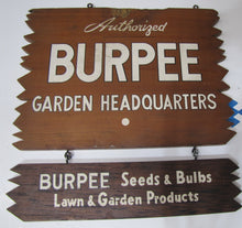 Load image into Gallery viewer, BURPEE SEEDS &amp; BULBS LAWN &amp; GARDEN PRODUCTS HEADQUATERS Original Old Wooden Sign
