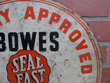 Load image into Gallery viewer, 1930s BOWES SEAL FAST TUBELESS TIRE SERVICE FACTORY APPROVED Original Old Sign
