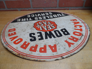 1930s BOWES SEAL FAST TUBELESS TIRE SERVICE FACTORY APPROVED Original Old Sign