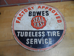 1930s BOWES SEAL FAST TUBELESS TIRE SERVICE FACTORY APPROVED Original Old Sign