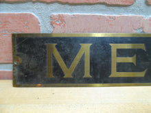 Load image into Gallery viewer, MEN Old Brass Sign Restroom Bathroom Bar Pub Tavern Shop Gas Station Diner Ad
