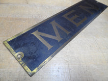 Load image into Gallery viewer, MEN Old Brass Sign Restroom Bathroom Bar Pub Tavern Shop Gas Station Diner Ad
