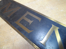 Load image into Gallery viewer, MEN Old Brass Sign Restroom Bathroom Bar Pub Tavern Shop Gas Station Diner Ad
