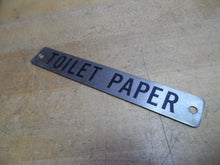 Load image into Gallery viewer, TOILET PAPER Original Old Sign Railroad Train Restroom Bathroom Powder Room TP
