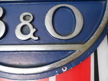 Load image into Gallery viewer, B&amp;O BALTIMORE &amp; OHIO Railroad Original Old RR Train Locomotive RR Sign Plaque
