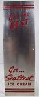 SEALTEST ICE CREAM Old Doorpush Ad Sign GET THE BEST Orig Metal Door Push Dairy