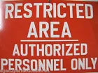 Load image into Gallery viewer, RESTRICTED AREA AUTHORIZED PERSONNEL ONLY Orig Old Porcelain Sign READY MADE NY
