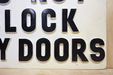 Load image into Gallery viewer, PLEASE DO NOT BLOCK BAY DOORS Old Embossed Gas Station Repair Shop Sign
