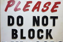 Load image into Gallery viewer, PLEASE DO NOT BLOCK BAY DOORS Old Embossed Gas Station Repair Shop Sign
