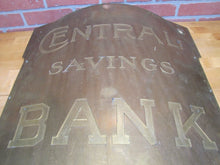 Load image into Gallery viewer, CENTRAL SAVINGS BANK Antique Sign Large Brass Bowed Badge Wood Back LEVY Co NY
