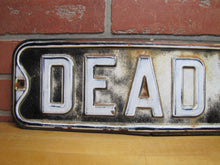 Load image into Gallery viewer, DEAD END Original Old Embossed Steel Metal Street Road Sign Auto Truck Ad
