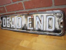 Load image into Gallery viewer, DEAD END Original Old Embossed Steel Metal Street Road Sign Auto Truck Ad
