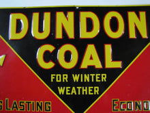 Load image into Gallery viewer, DUNDON COAL FOR WINTER WEATHER Original Old Embossed Tin Ad Sign Fuel Oil
