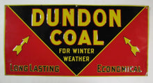 Load image into Gallery viewer, DUNDON COAL FOR WINTER WEATHER Original Old Embossed Tin Ad Sign Fuel Oil
