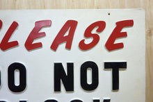 Load image into Gallery viewer, PLEASE DO NOT BLOCK BAY DOORS Old Embossed Gas Station Repair Shop Sign
